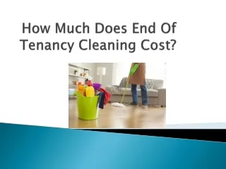 How Much Does End Of Tenancy Cleaning Cost?
