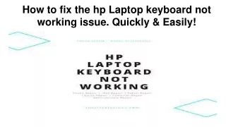 How to fix the hp Laptop keyboard not working issue. Quickly & Easily!