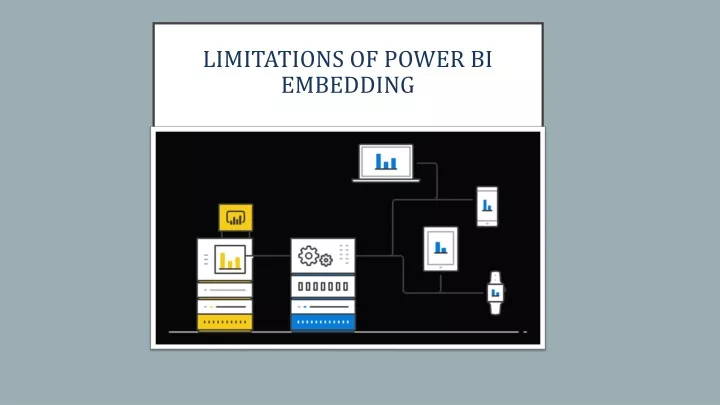 limitations of power bi embedding