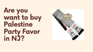 Are you want to buy Palestine Party Favor in NJ?