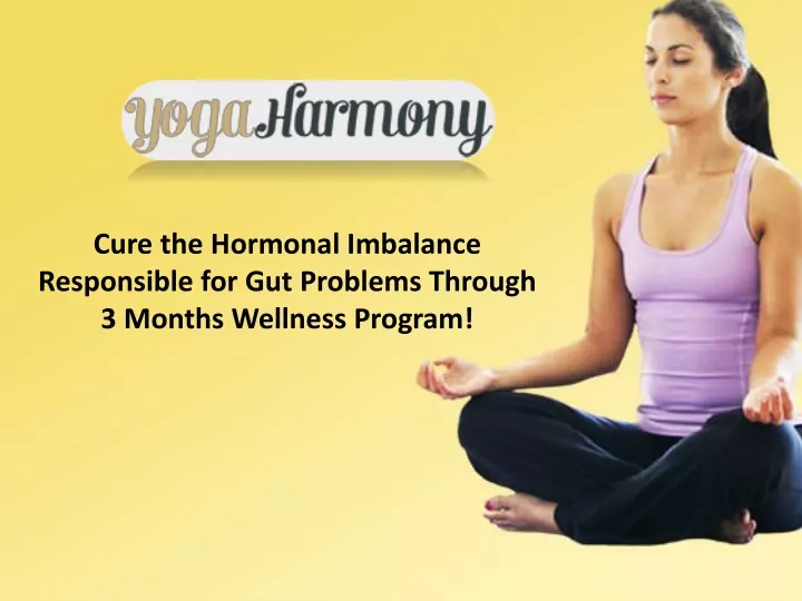 cure the hormonal imbalance responsible