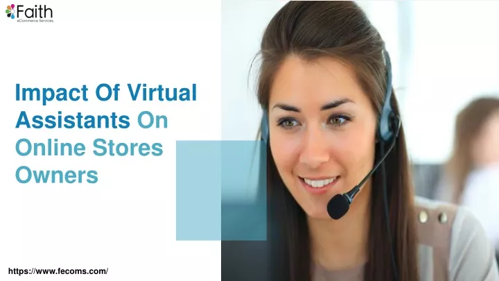 impact of virtual assistants on online stores