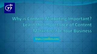 why is content marketing important learn the importance of content marketing for your business