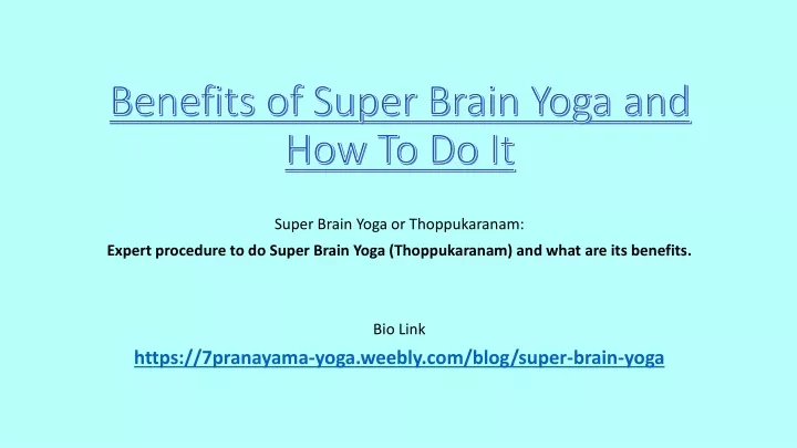 benefits of super brain yoga and how to do it