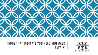 signs that indicate you need sidewalk repair