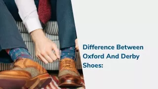 The Difference Between Oxford And Derby Shoes.