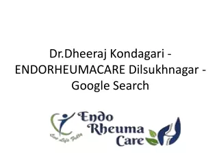 dr dheeraj kondagari endorheumacare dilsukhnagar google search