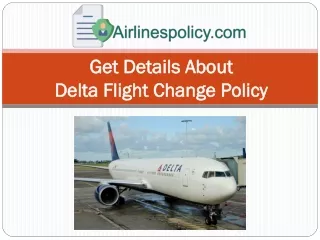 get details about delta flight change policy