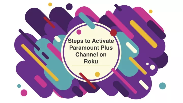 steps to activate paramount plus channel on roku