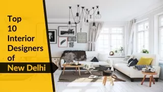 top 10 interior designers o f new delhi