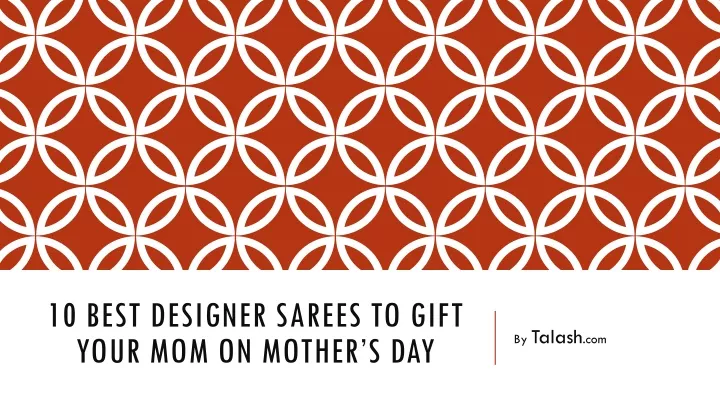 10 best designer sarees to gift your mom on mother s day