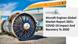 aircraft engines global market report 2021 covid