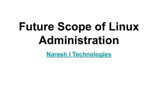 Scope of Linux- Linux Administration Online Training