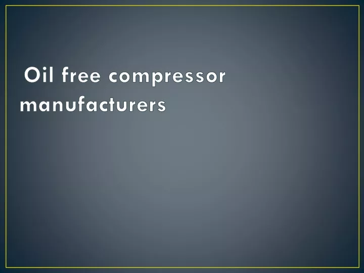 oil free compressor manufacturers