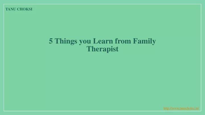 5 things you learn from family therapist