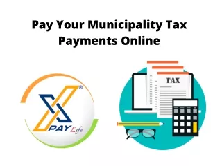 Pay Your Municipality Tax Payments Online