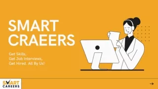 Smart Careers - Get Skills, Get Job Interviews, Get Hired. All by Us