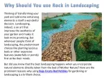 Why Should You use Rock in Landscaping - slide 1