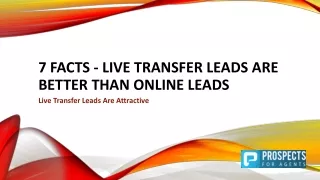 Benefits Of Exclusive Live Transfer Leads