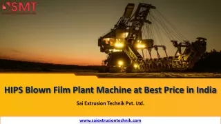 HIPS Blown Film Plants Machine at best price in India