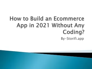 How to Build an Ecommerce App in 2021 Without Any Coding?