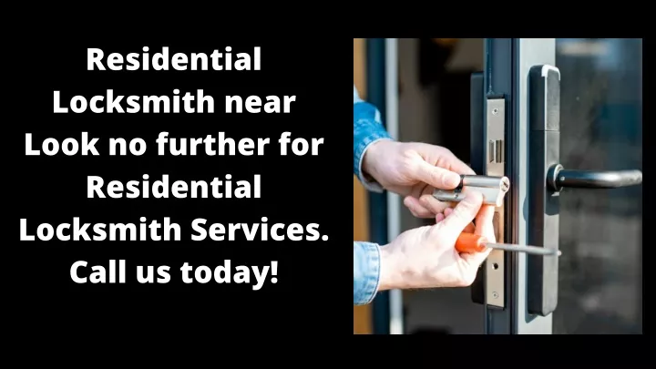 residential locksmith near look no further