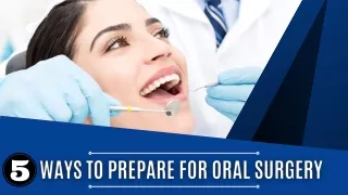 5 Ways to Prepare for Oral Surgery