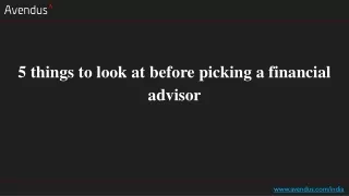 5 things to look at before picking a financial
