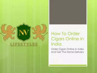 How To Order Cigars Online In India At Home Delivery