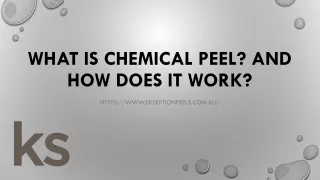 What is Chemical Peel? And how does it work?