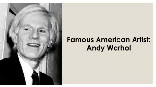 Famous American Artist: Andy Warhol