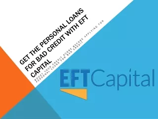 Get The Personal Loans For Bad Credit With EFT Capital