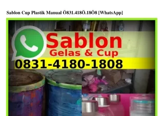 Sablon Cup Plastik Manual Ô831–418Ô–18Ô8[WhatsApp]