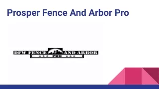 prosper fence and arbor pro