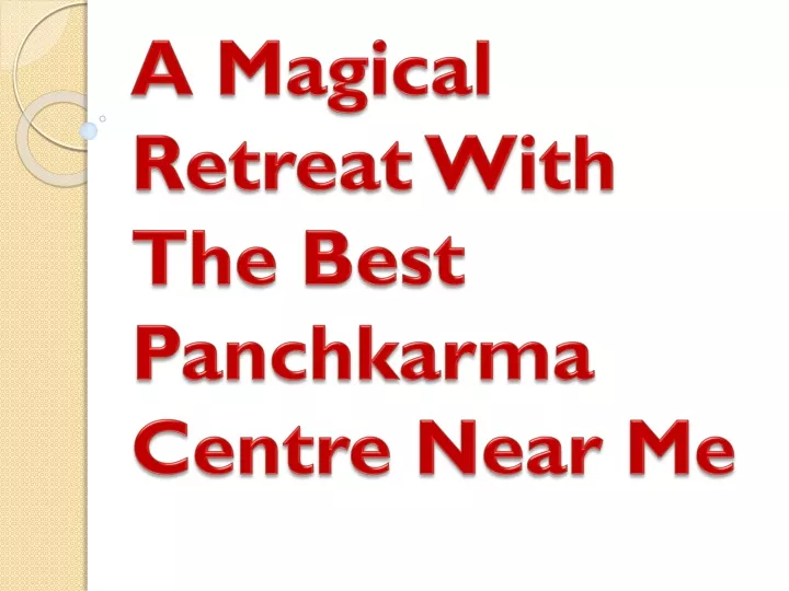 a magical retreat with the best panchkarma centre near me