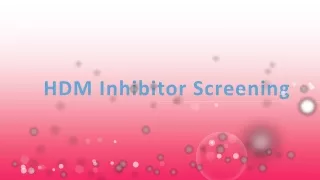 hdm inhibitor screening