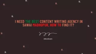 I need the best content writing agency in Sawai Madhopur, How to find it?