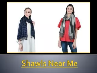 One Must Definitely Try These Beautiful Shawls Near Me