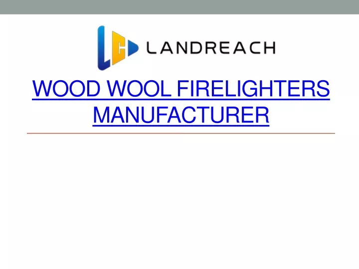 wood wool firelighters manufacturer