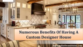 numerous benefits of having a custom designer