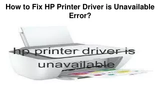 How to Fix HP Printer Driver is Unavailable Error?