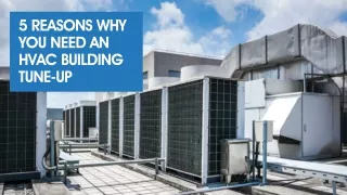 5 Reasons Why You Need An HVAC Building Tune Up