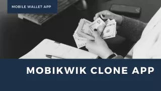 Mobikwik Clone: A Trailblazing E-wallet App For A High ROI