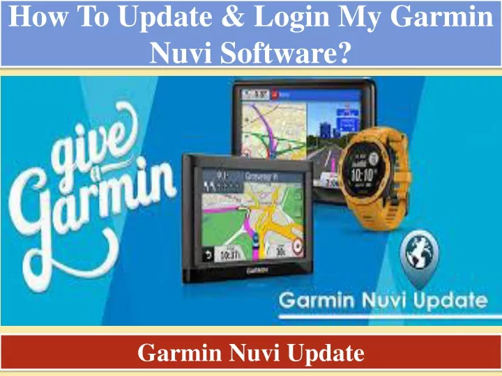 how to update login my garmin nuvi software