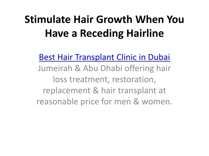 stimulate hair growth when you have a receding hairline