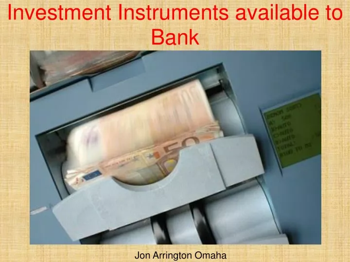 investment instruments available to bank