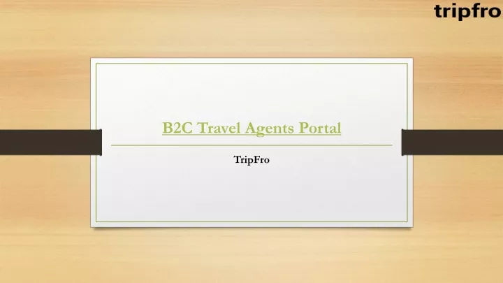 b2c travel agents portal