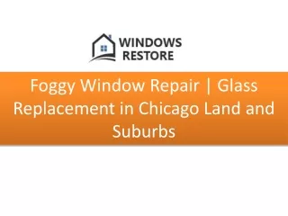 foggy window repair glass replacement in chicago