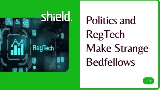 politics and regtech make strange bedfellows