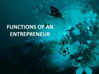 Zachary Morley SLU - What Is FUNCTIONS OF AN  ENTREPRENEUR and How Does It Work?